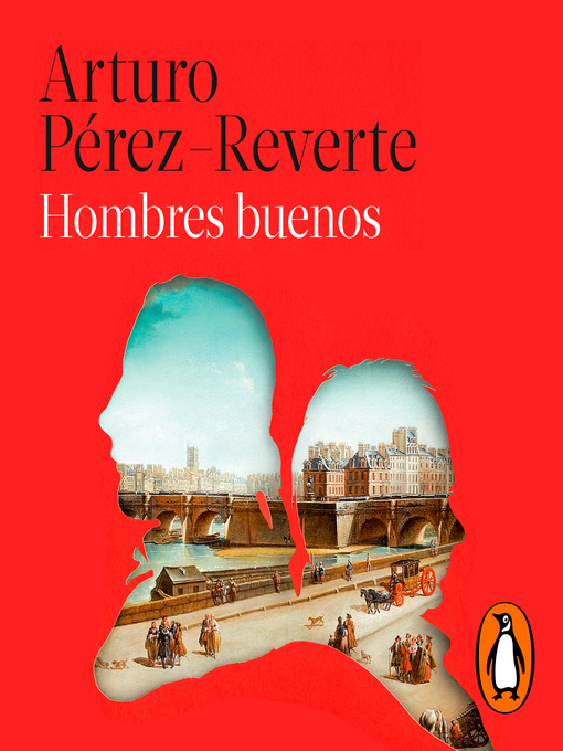 Title details for Hombres buenos by Arturo Pérez-Reverte - Available